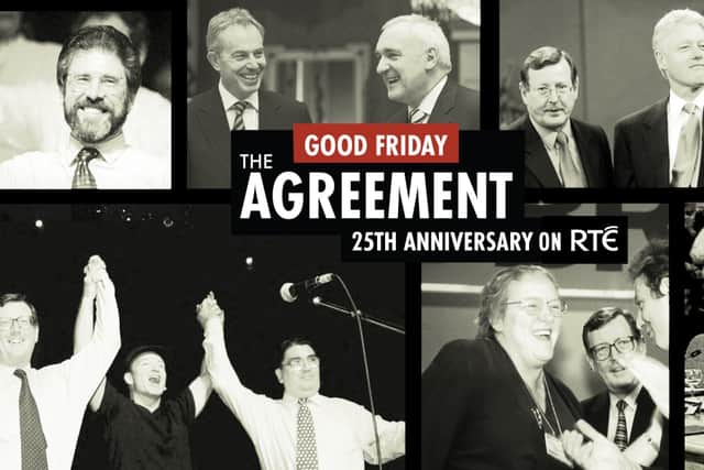 RTÉ to mark 25th anniversary of Good Friday Agreement with 