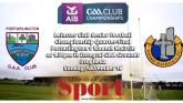 LIVE BLOG: Portarlington travel to Louth to face Naomh Mairtin in Leinster Club Championship