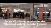 WATCH: Penneys Portlaoise has doubled in size! 