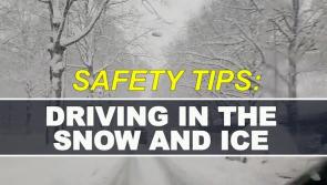 SNOW AND ICE DRIVING  top 10 safety tips from Road Safety Authority