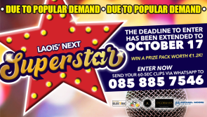 Deadline extended to enter Laois' Next Superstar talent search