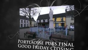 Good Friday  drinking ban in Portlaoise 2017 -the last day ever of sacred shutdown