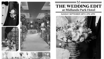 You&rsquo;re warmly invited to The Wedding Edit at Midlands Park Hotel