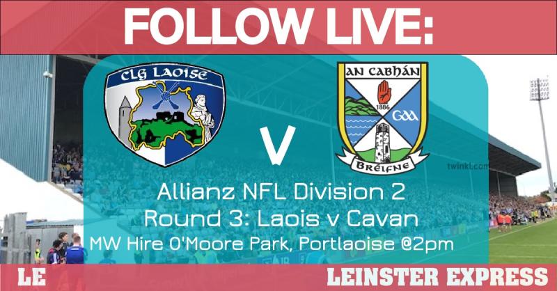 FOLLOW LIVE: All the action from the Laois footballers league clash with Cavan