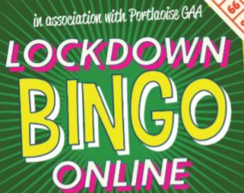 Eyes down please for the Portlaoise GAA club Lockdown Bingo