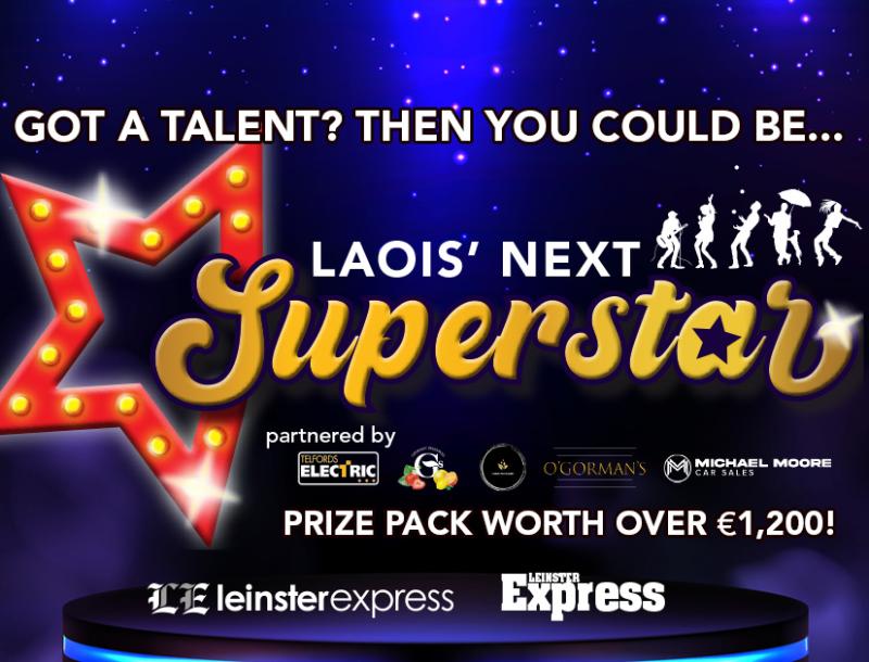 Terms and conditions for Laois' Next Superstar talent competition 