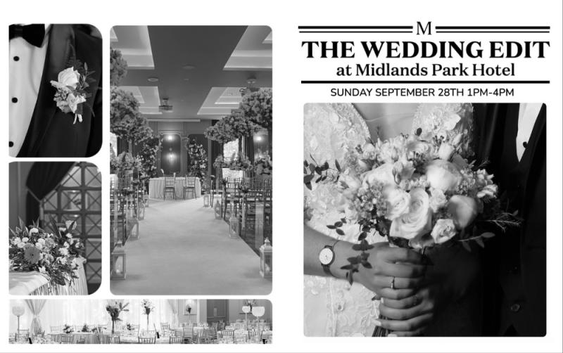 You’re warmly invited to The Wedding Edit at Midlands Park Hotel