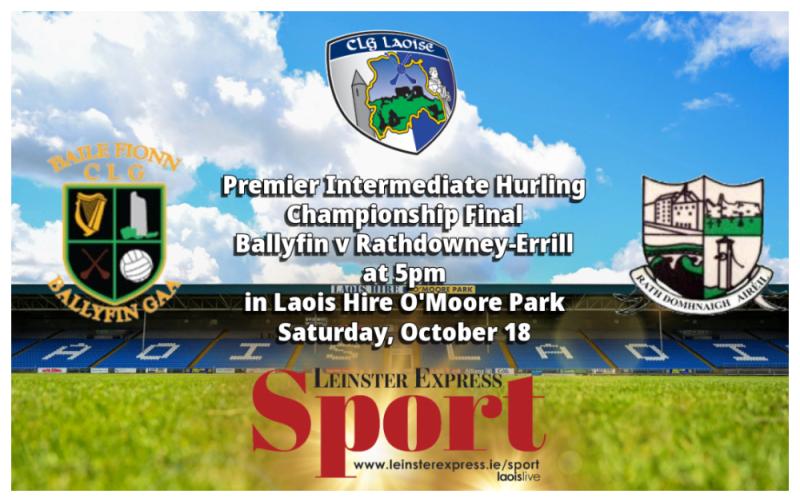 LIVE BLOG: Ballyfin and Rathdowney-Errill clash in the Laois GAA Premier Intermediate Hurling final