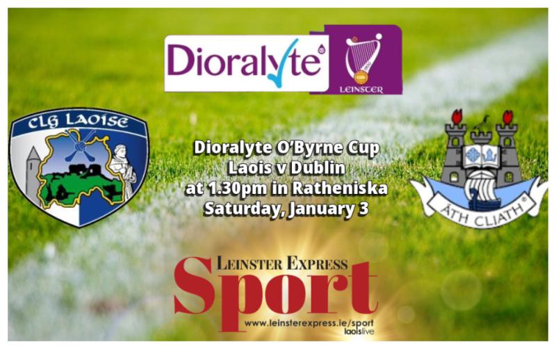 LIVE UPDATES: Laois GAA footballers take on Dublin in O'Byrne Cup in Ratheniska