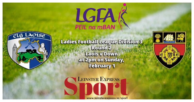 LIVE UPDATES: Laois Ladies face Down in Division 3
